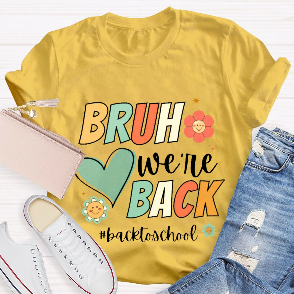 Bruh We Back Back To School Cartoon T-shirt
