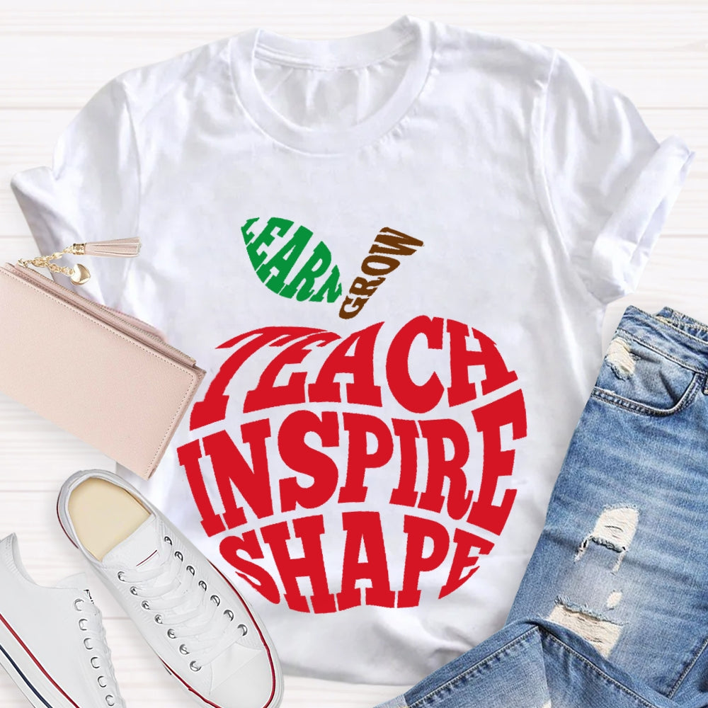 Grow Learn Teach Inspire Shape T-shirt