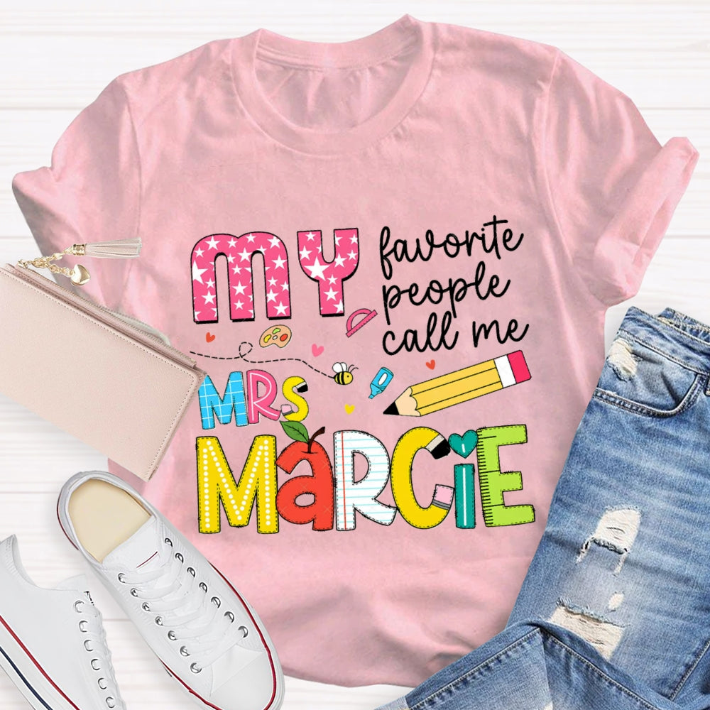 Personalized Name My Favorite People Call Me Teacher Star Pens T-shirt