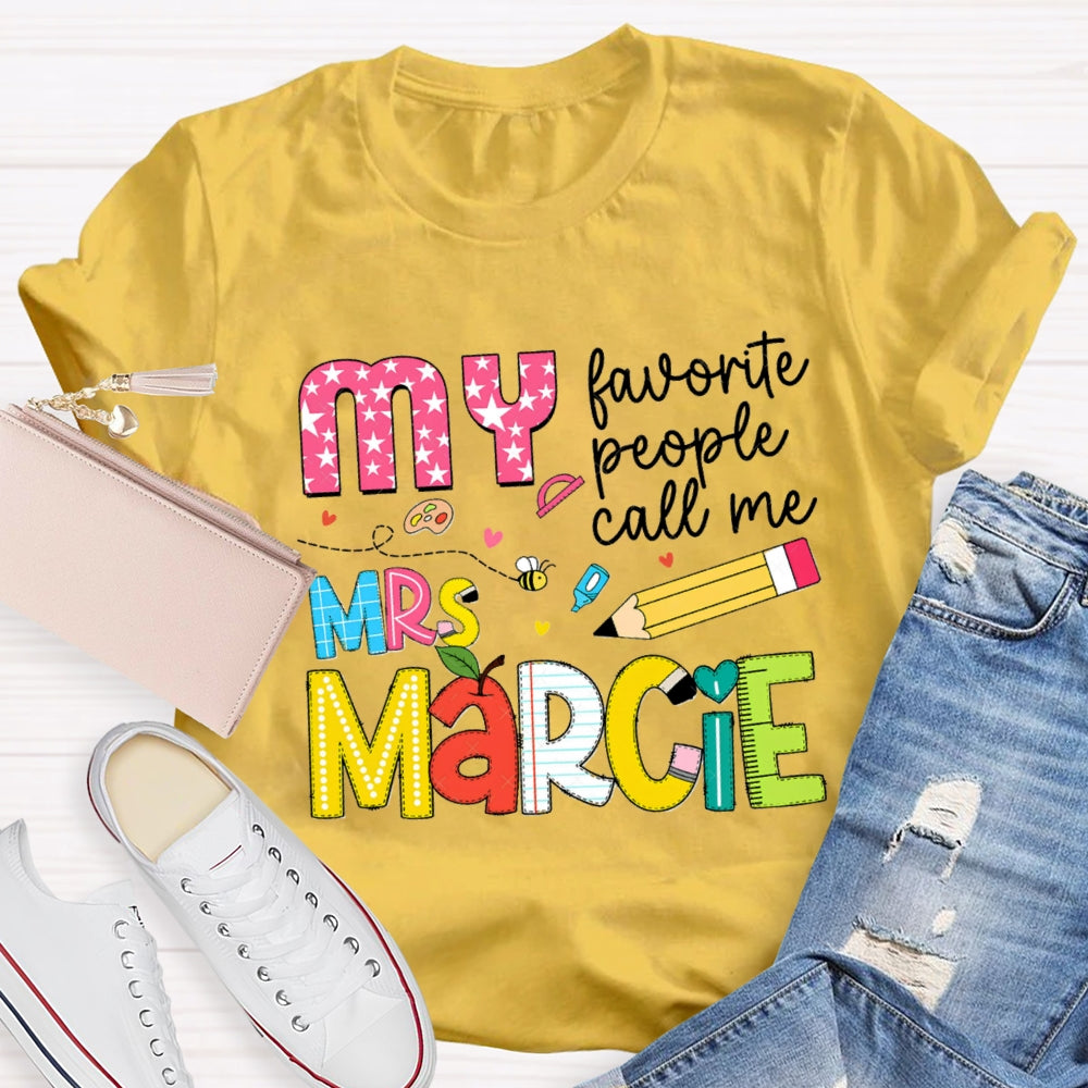 Personalized Name My Favorite People Call Me Teacher Star Pens T-shirt