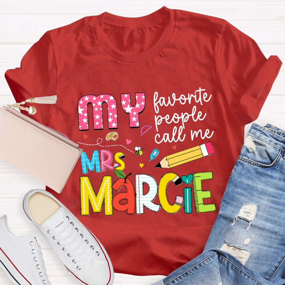 Personalized Name My Favorite People Call Me Teacher Star Pens T-shirt