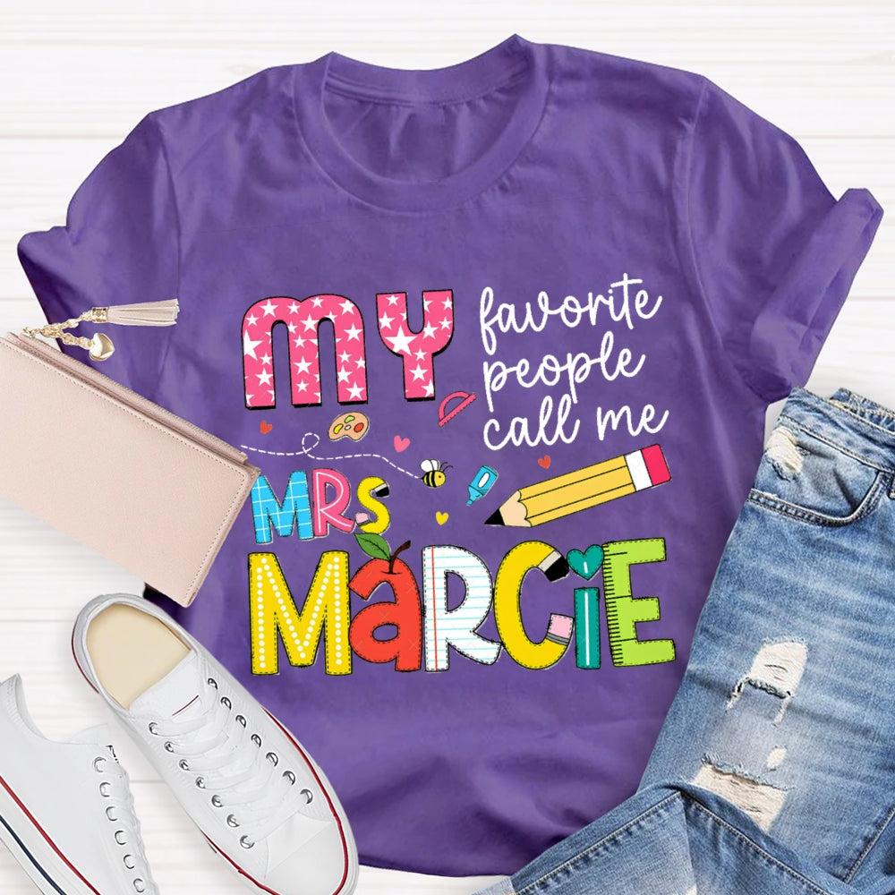 Personalized Name My Favorite People Call Me Teacher Star Pens T-shirt