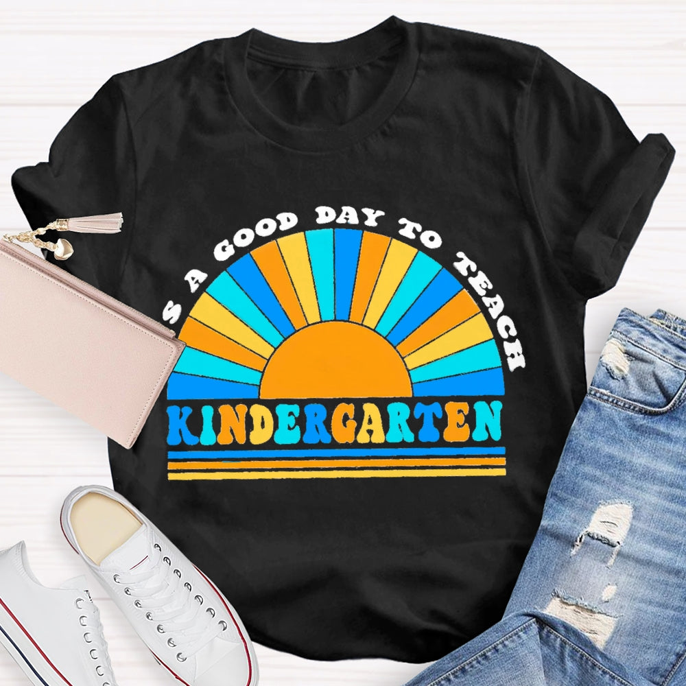 Personalized Grade It'S A Good Day To Teach Kindergarten Rainbow T-Shirt
