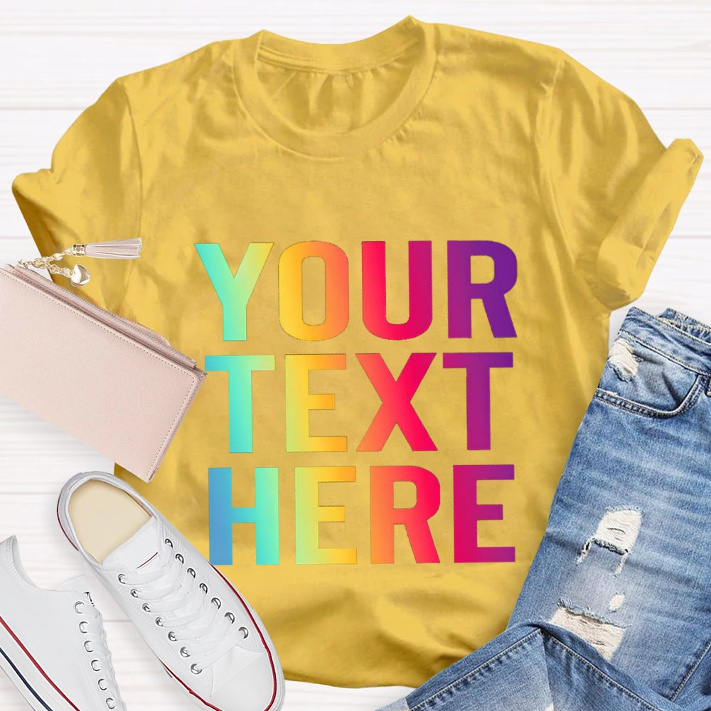 Personalized Text What you want T-shirt