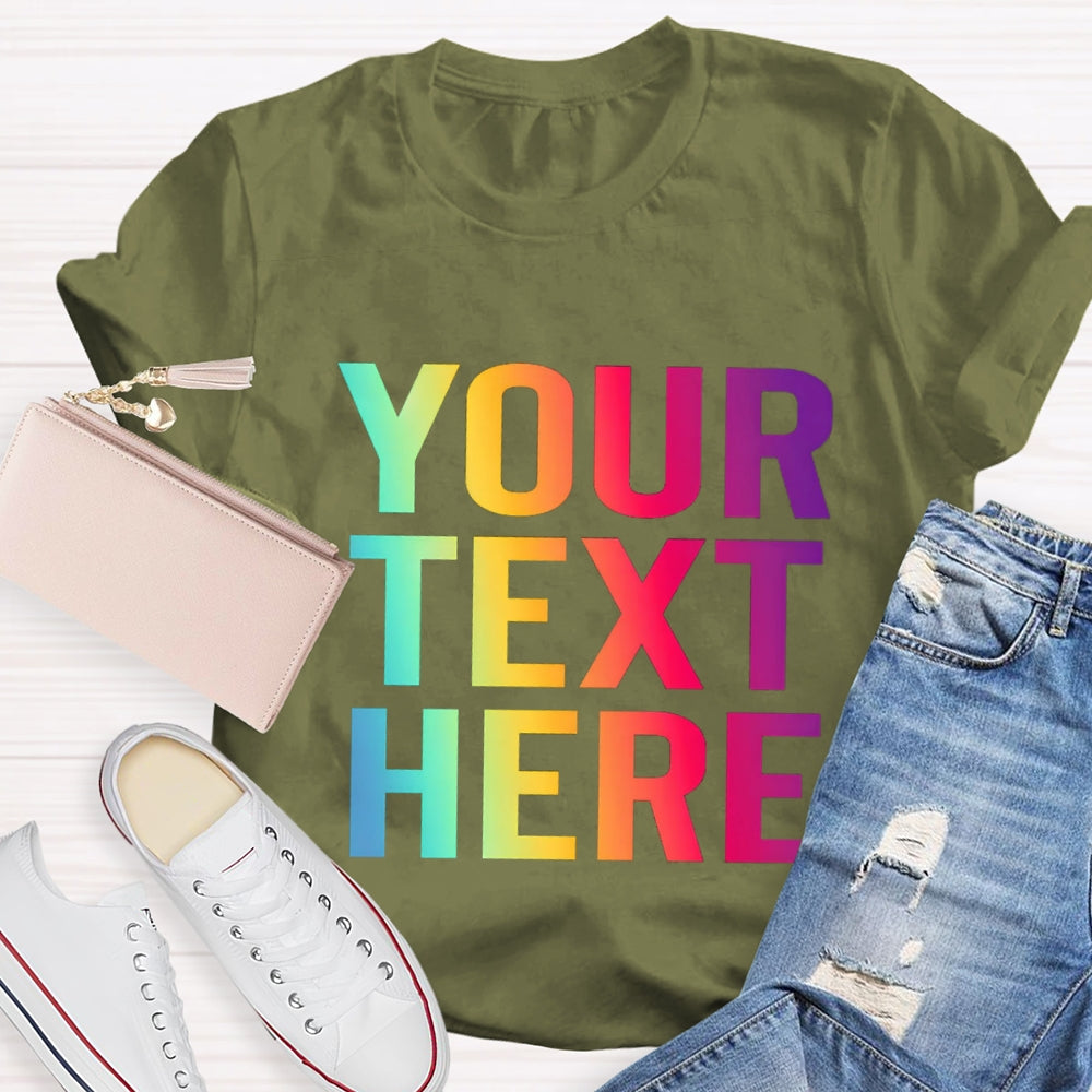 Personalized Text What you want T-shirt