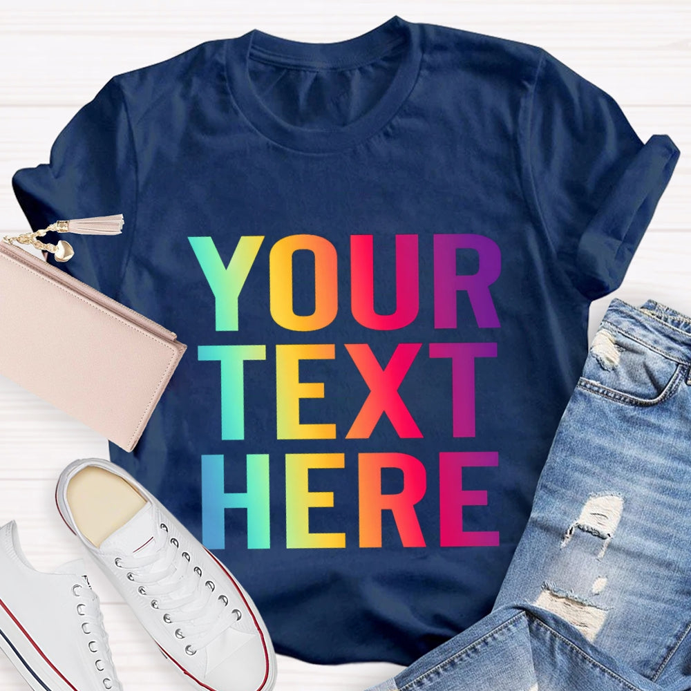 Personalized Text What you want T-shirt