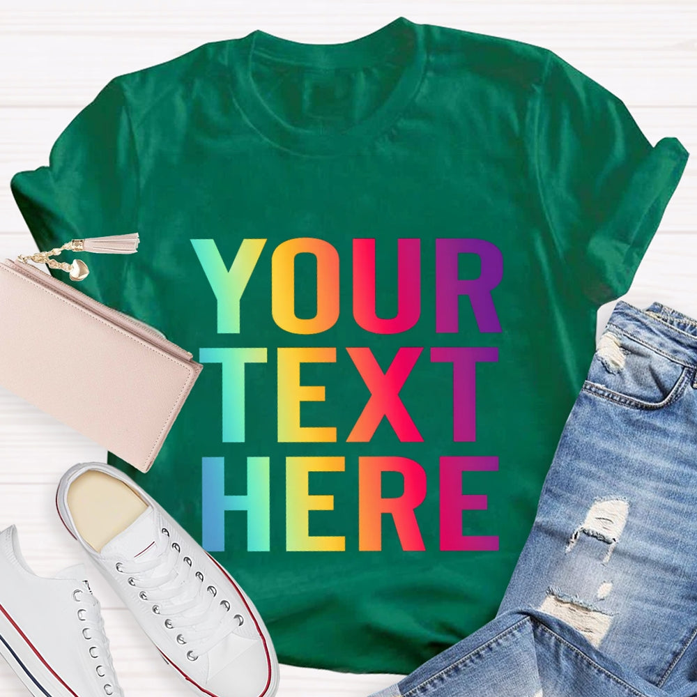 Personalized Text What you want T-shirt