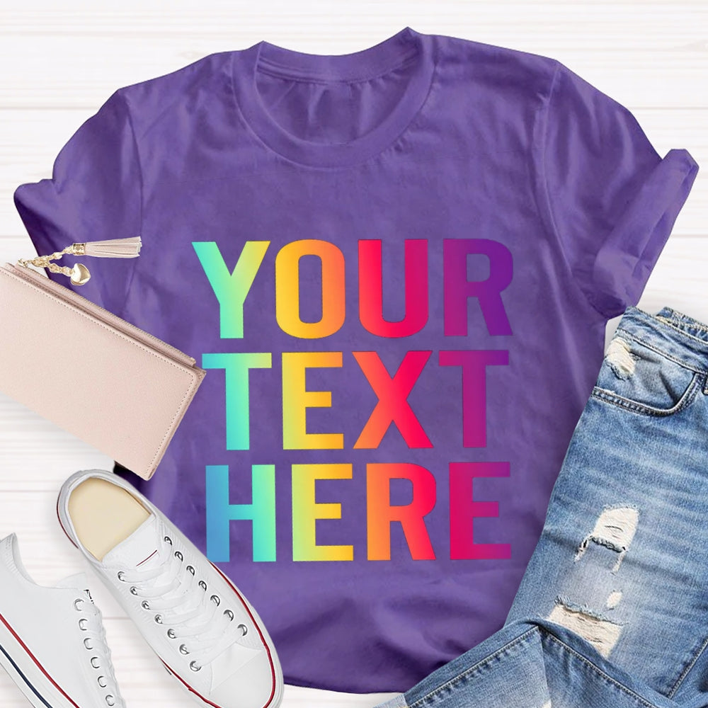 Personalized Text What you want T-shirt