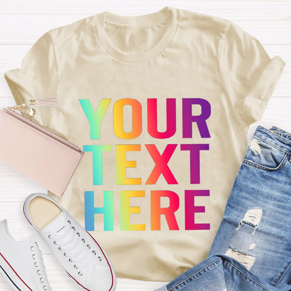 Personalized Text What you want T-shirt