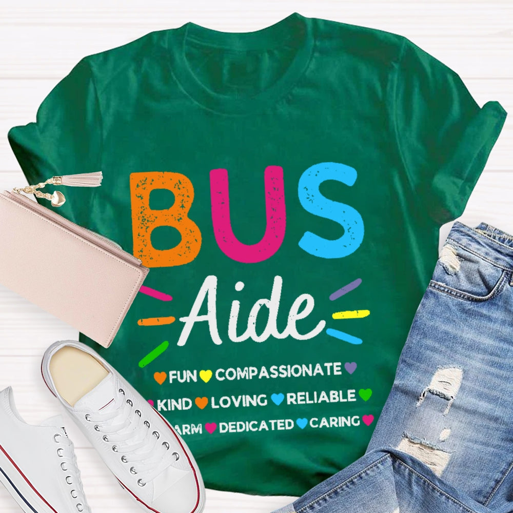 Bus Aide Fun Compassionate Kind Loving T-shirt