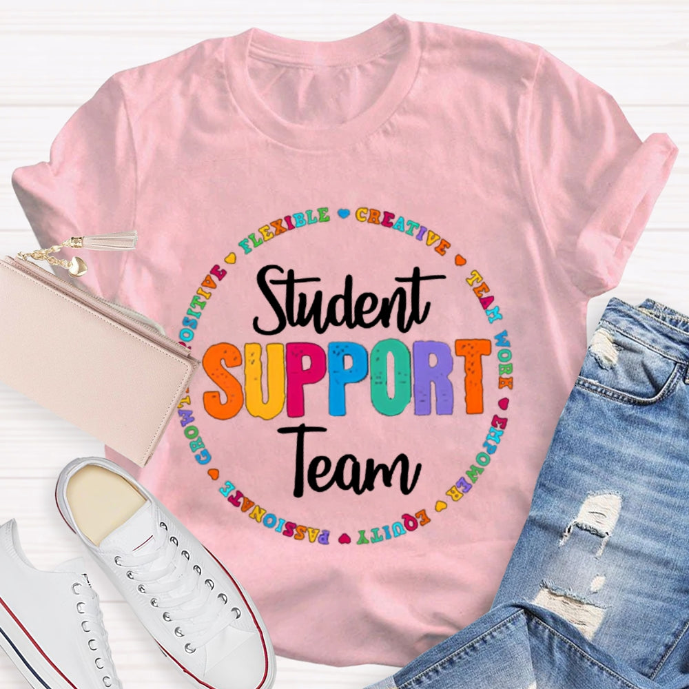 Student Support Team Flexible Creative Teamwork Empower T-shirt