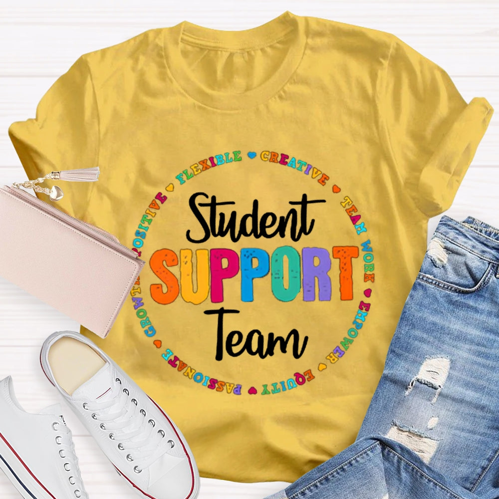 Student Support Team Flexible Creative Teamwork Empower T-shirt