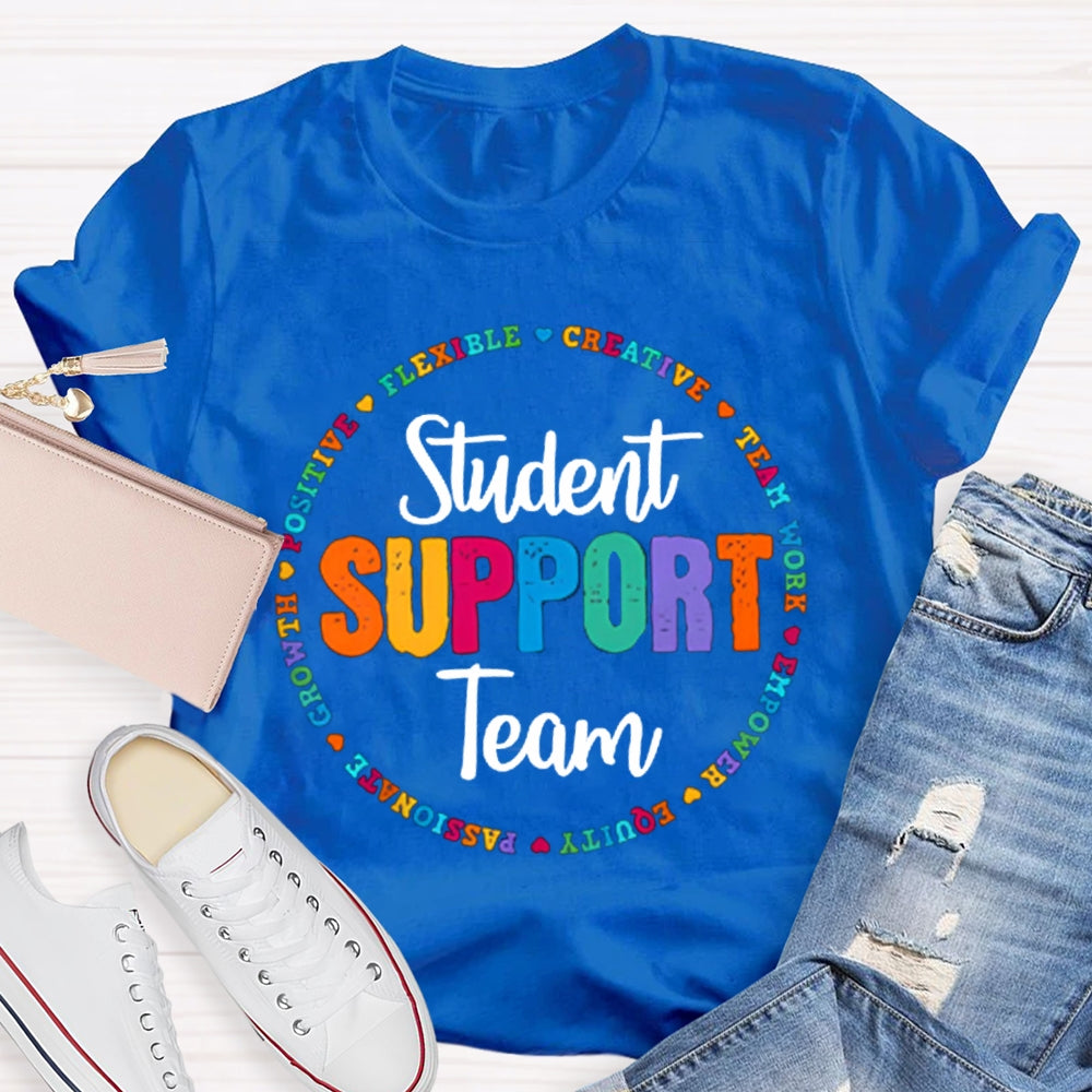 Student Support Team Flexible Creative Teamwork Empower T-shirt