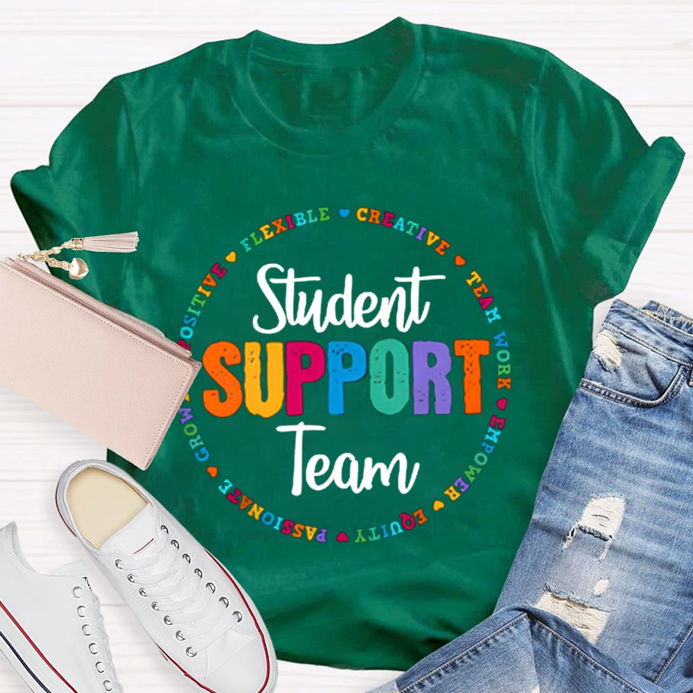 Student Support Team Flexible Creative Teamwork Empower T-shirt