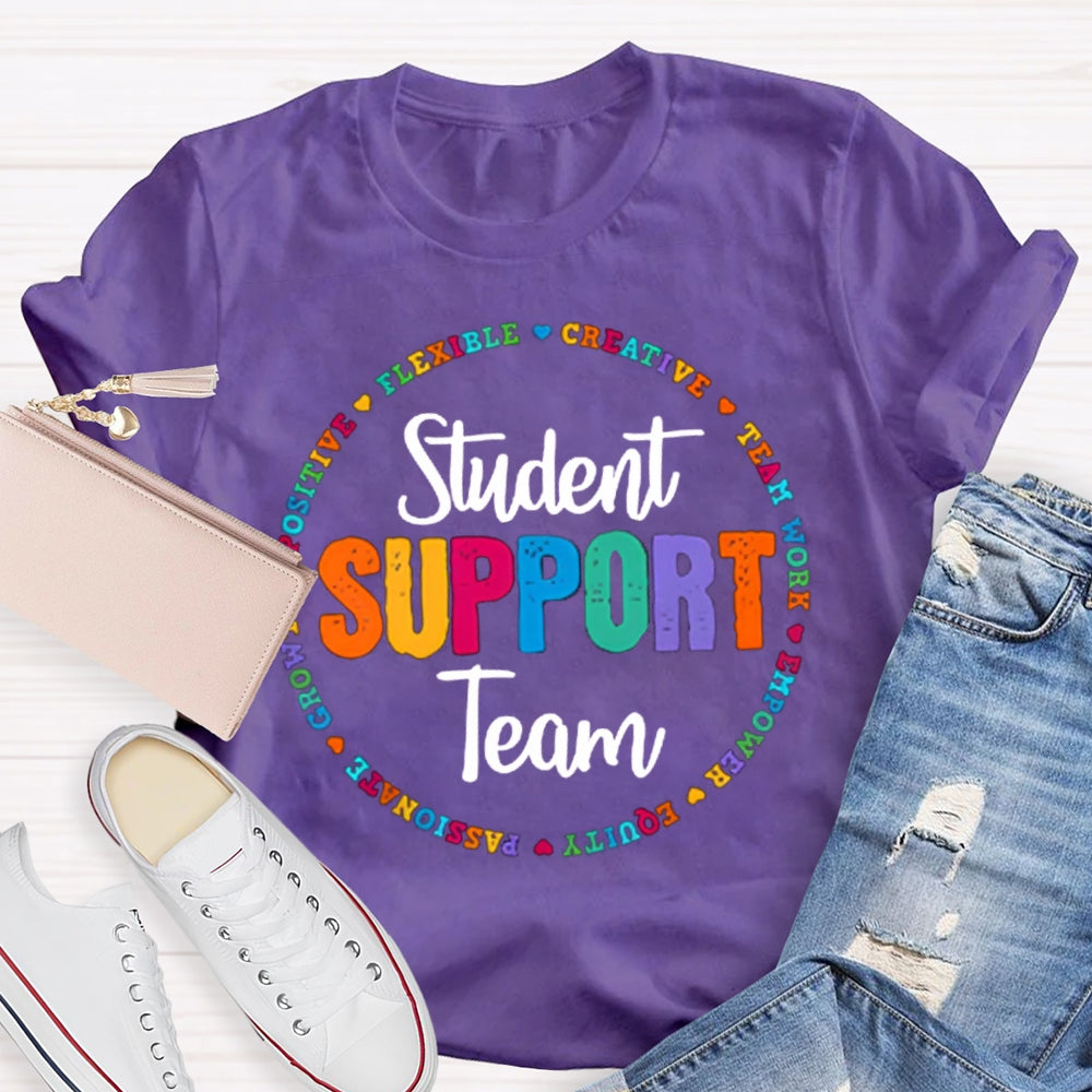 Student Support Team Flexible Creative Teamwork Empower T-shirt