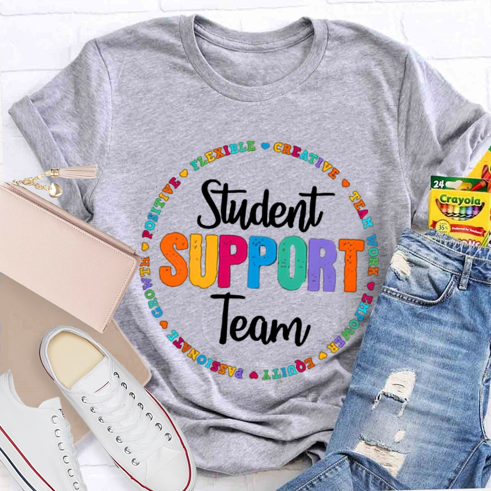 Student Support Team Flexible Creative Teamwork Empower T-shirt