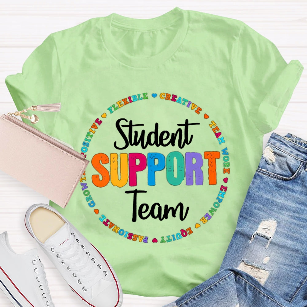 Student Support Team Flexible Creative Teamwork Empower T-shirt