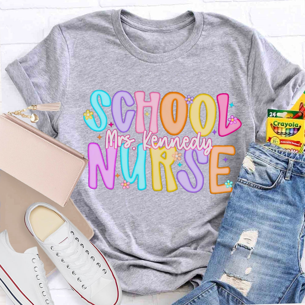 Personalized Name School Nurse Colorful Letters And Prints T-shirt