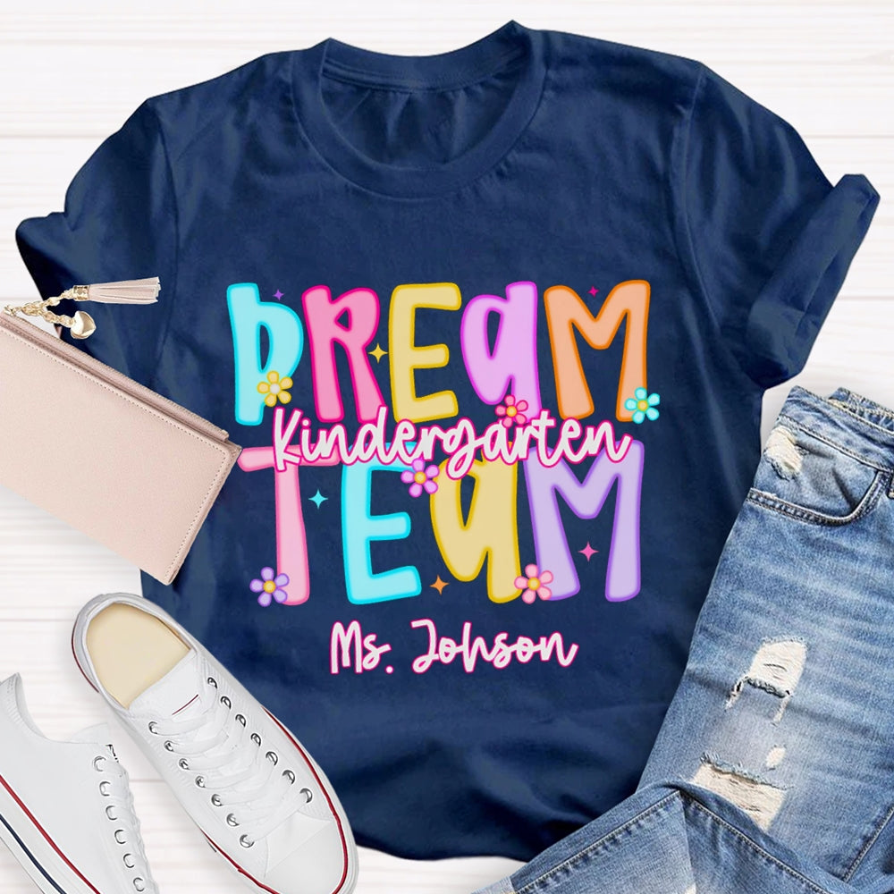 Personalized Name Kindergarten Dream Team Candy Colored Letters T-shirt