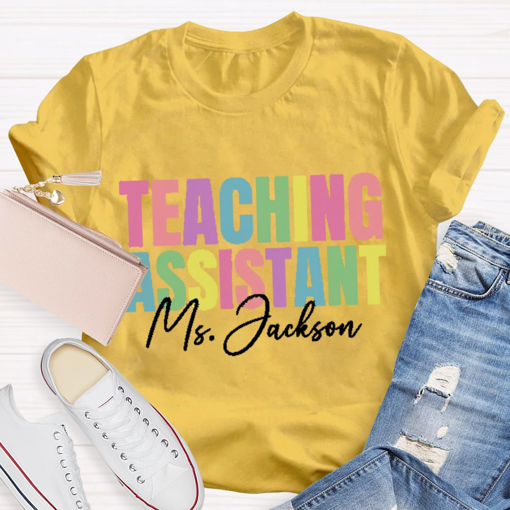 Personalized Name Teaching Assistant Colorful T-shirt
