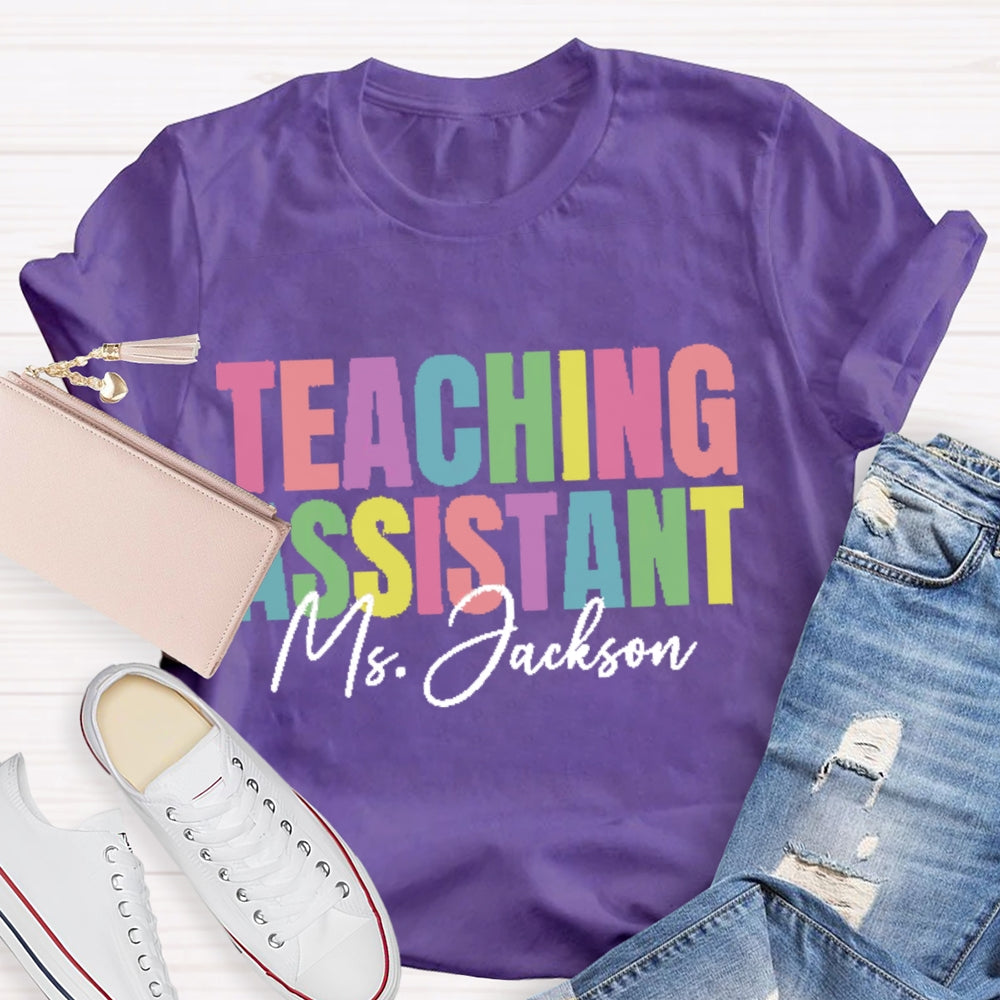 Personalized Name Teaching Assistant Colorful T-shirt