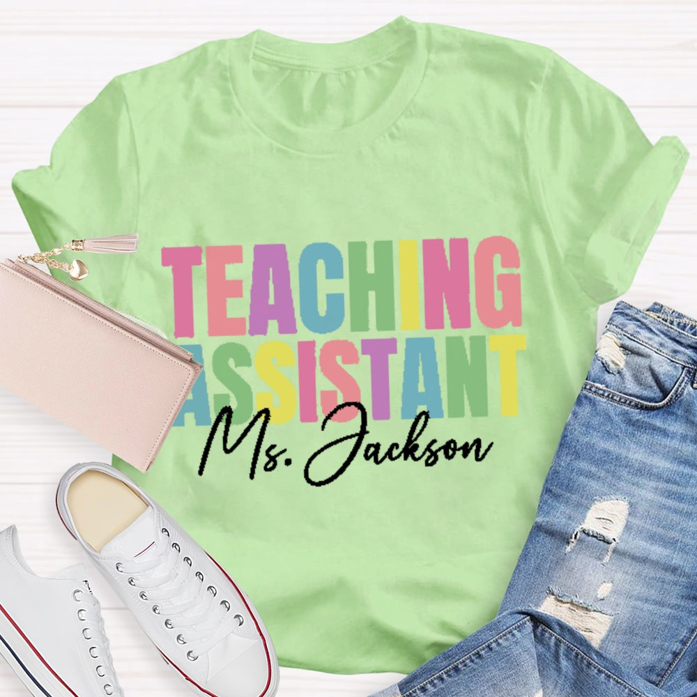 Personalized Name Teaching Assistant Colorful T-shirt
