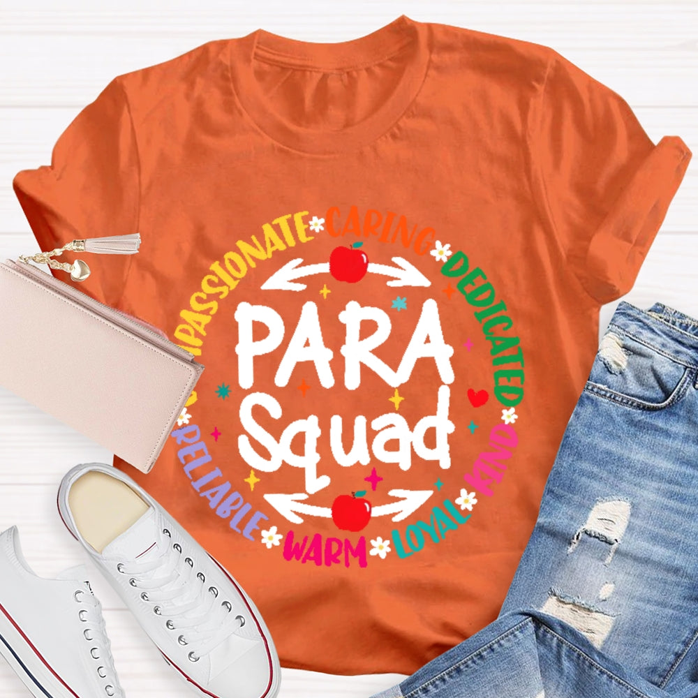 Para Squad Compassionate Caring Dedicated Kind Loyal Warm Reliable T-shirt