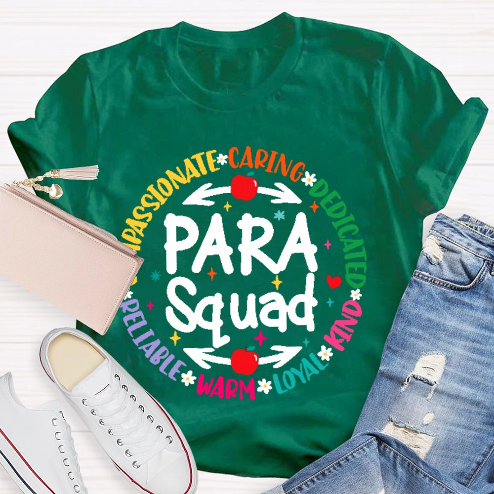 Para Squad Compassionate Caring Dedicated Kind Loyal Warm Reliable T-shirt
