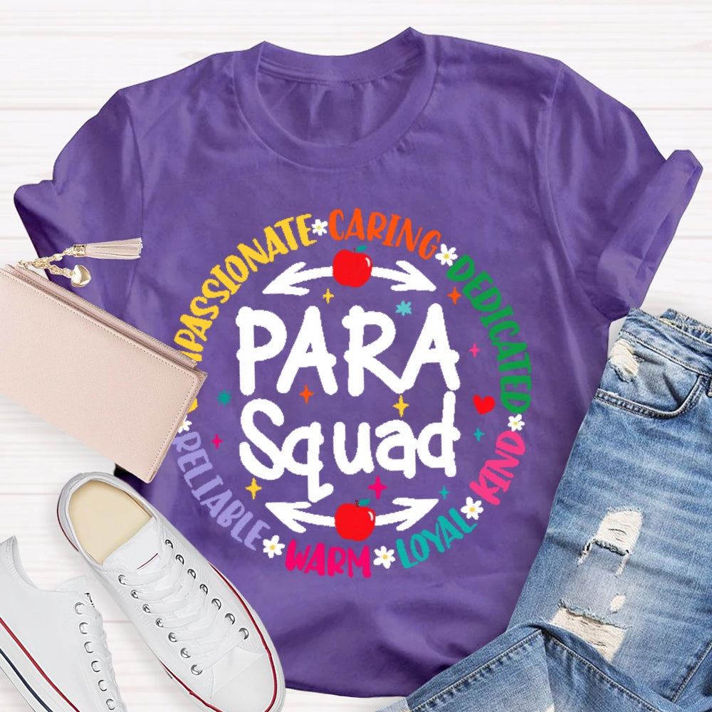 Para Squad Compassionate Caring Dedicated Kind Loyal Warm Reliable T-shirt