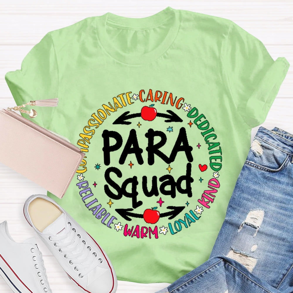 Para Squad Compassionate Caring Dedicated Kind Loyal Warm Reliable T-shirt