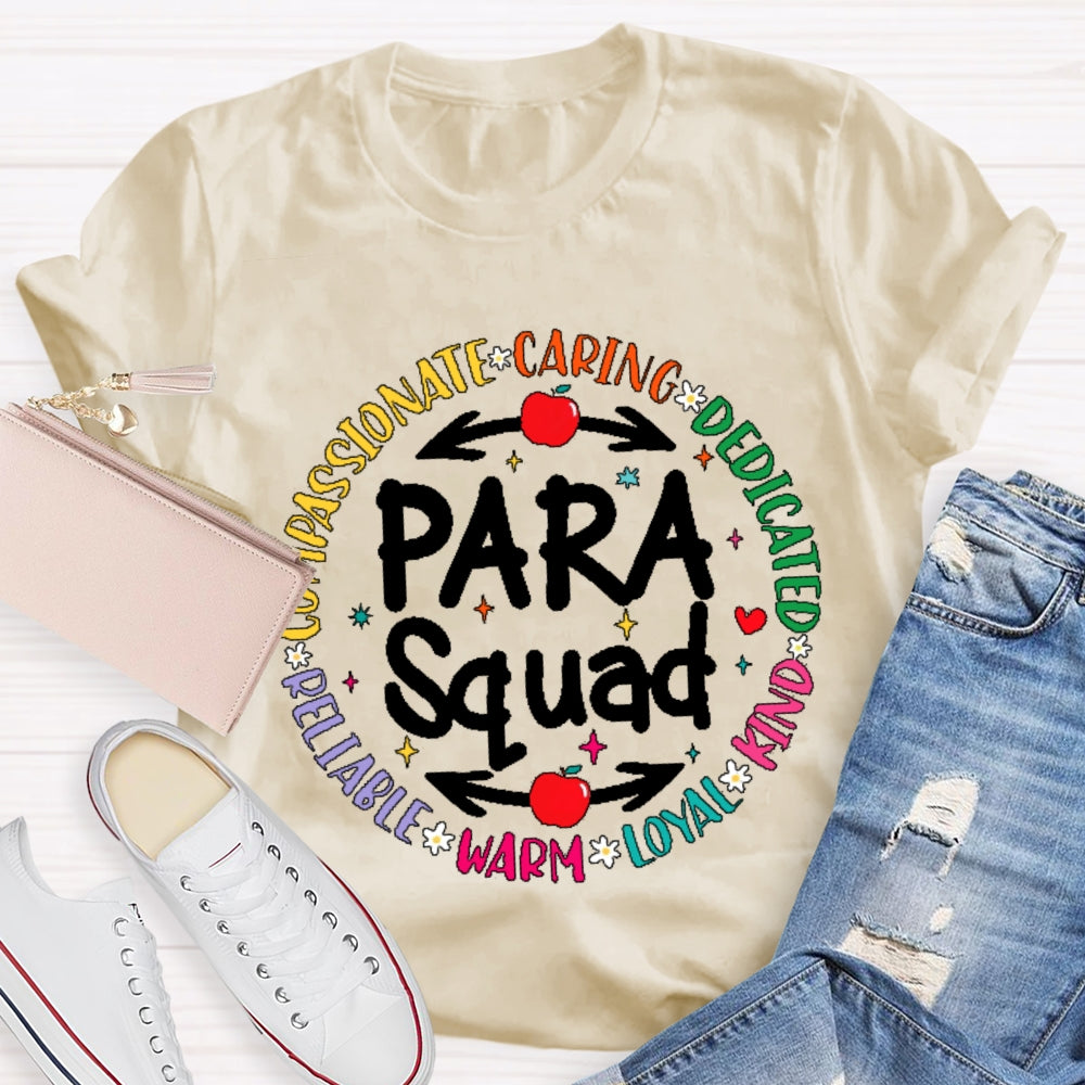 Para Squad Compassionate Caring Dedicated Kind Loyal Warm Reliable T-shirt