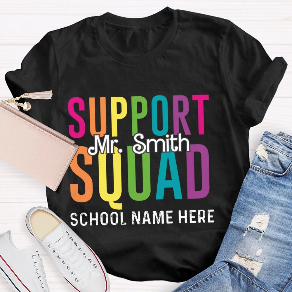 Personalized Name And School Name Support Squad School Name Here T-shirt