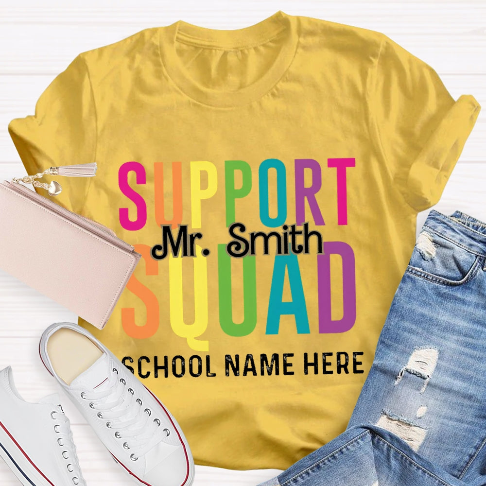 Personalized Name And School Name Support Squad School Name Here T-shirt