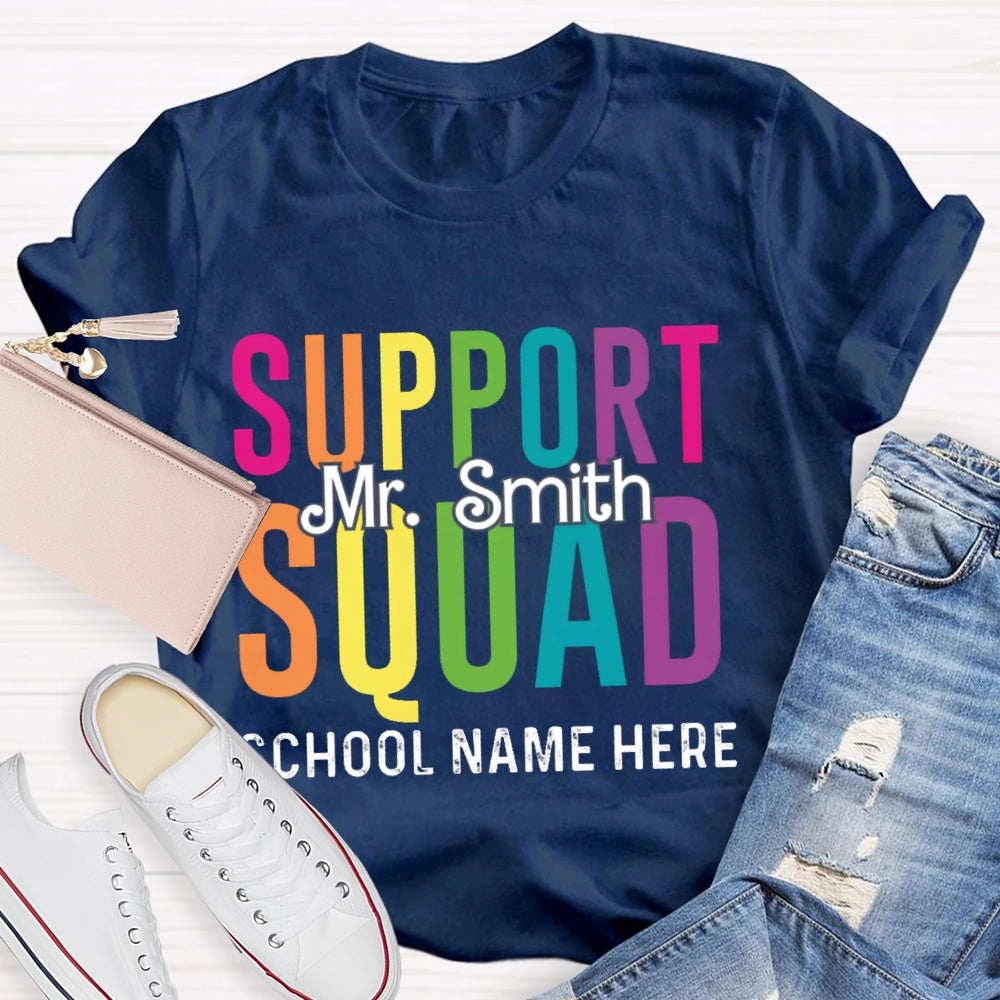 Personalized Name And School Name Support Squad School Name Here T-shirt