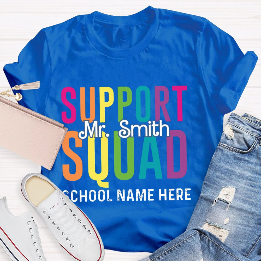Personalized Name And School Name Support Squad School Name Here T-shirt
