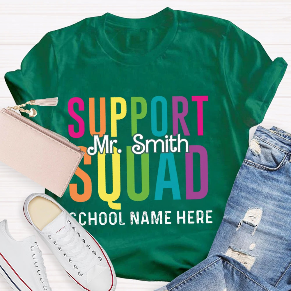 Personalized Name And School Name Support Squad School Name Here T-shirt