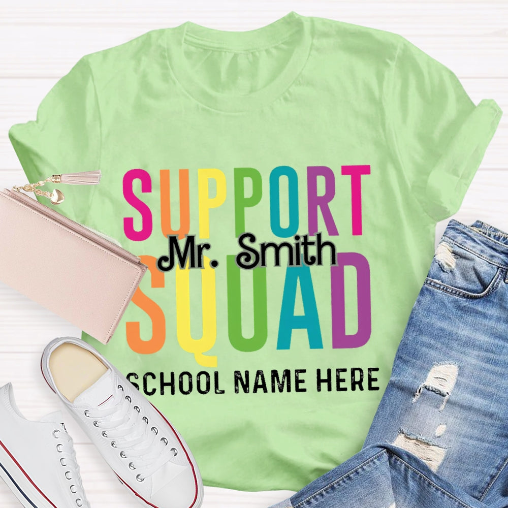 Personalized Name And School Name Support Squad School Name Here T-shirt