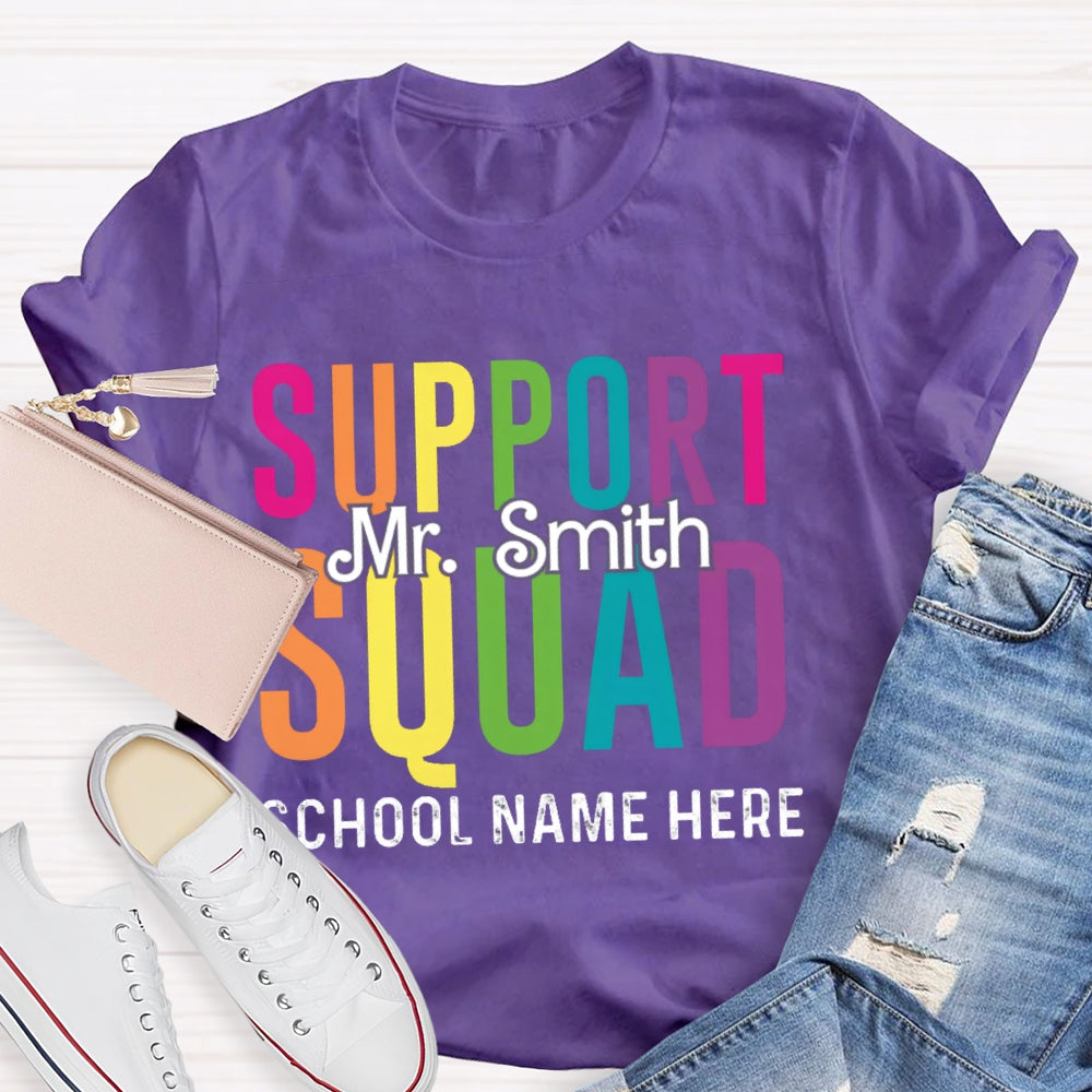Personalized Name And School Name Support Squad School Name Here T-shirt