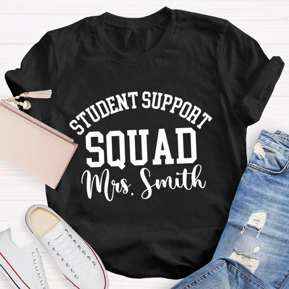 Personalized Name Student Support Squad Letters T-shirt