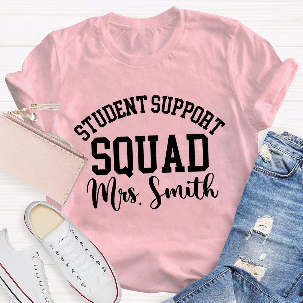 Personalized Name Student Support Squad Letters T-shirt