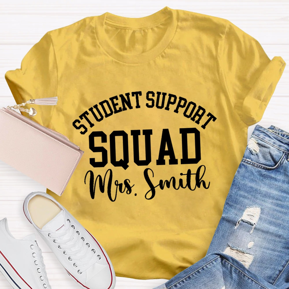 Personalized Name Student Support Squad Letters T-shirt