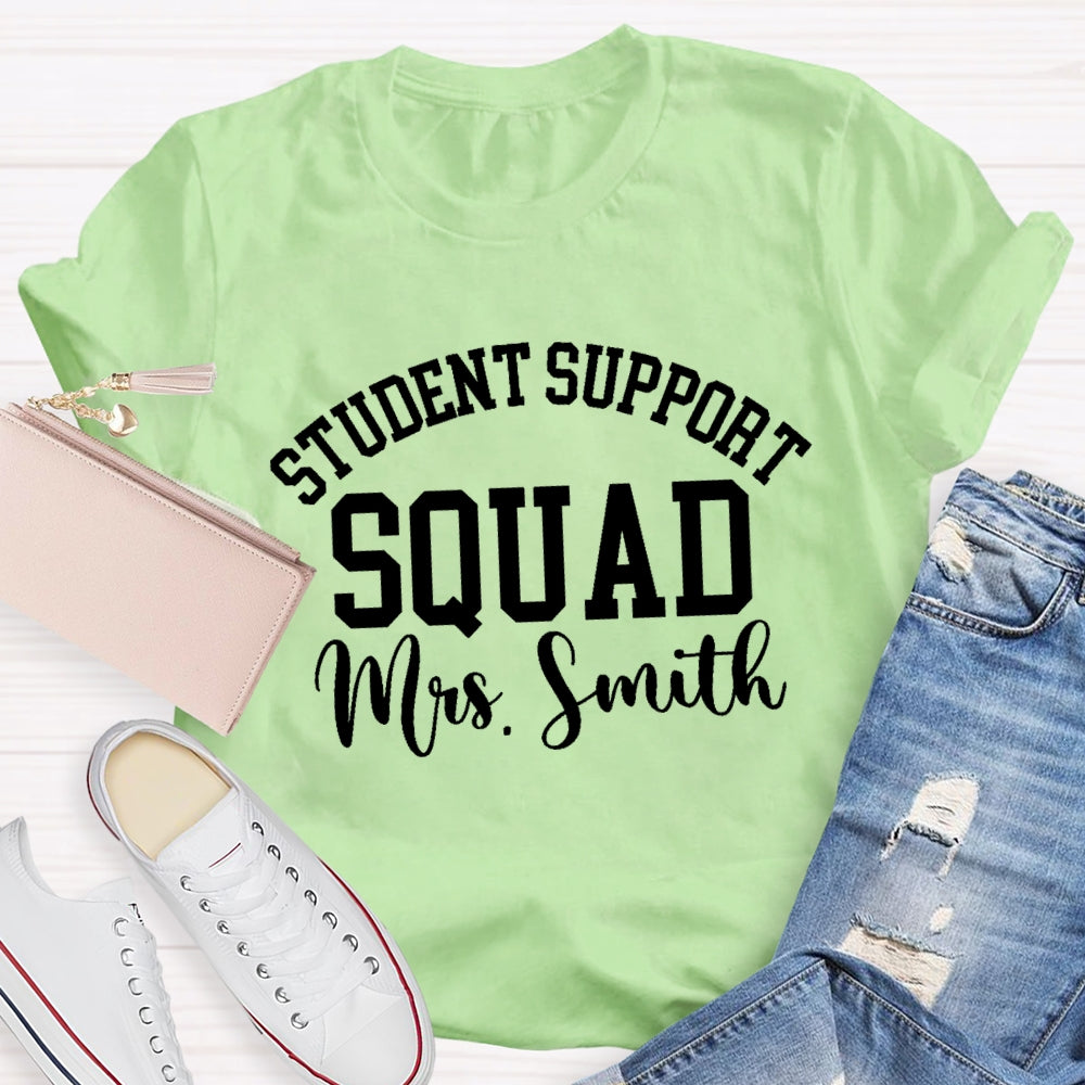 Personalized Name Student Support Squad Letters T-shirt