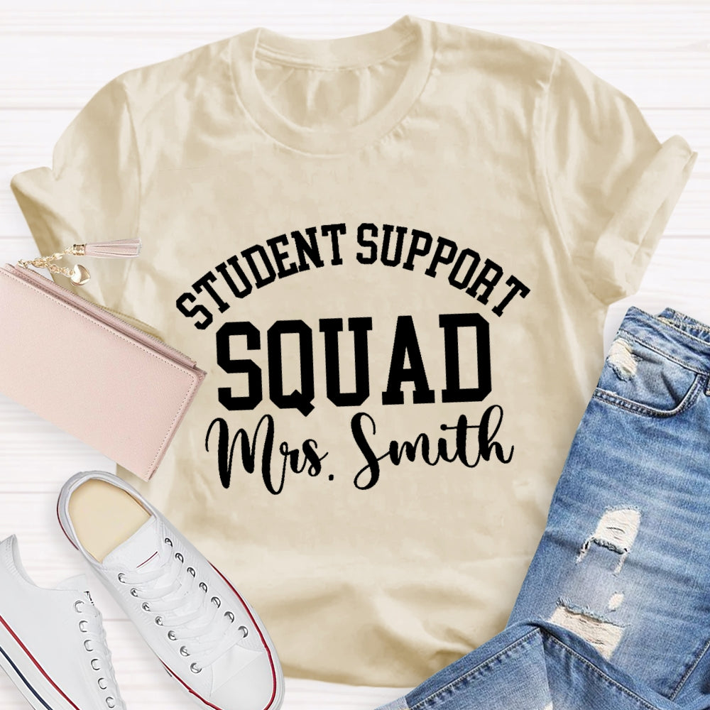 Personalized Name Student Support Squad Letters T-shirt