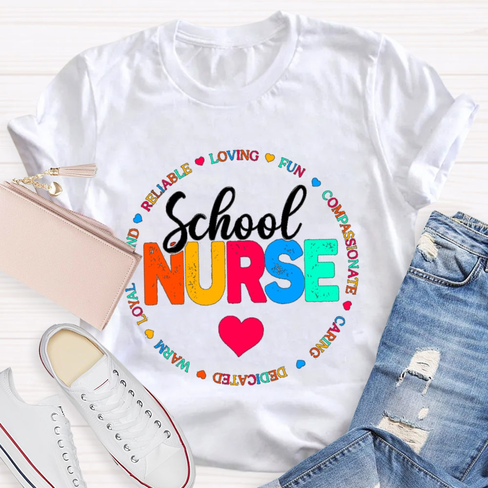 School Nurse Loving Fun Caring T-Shirt