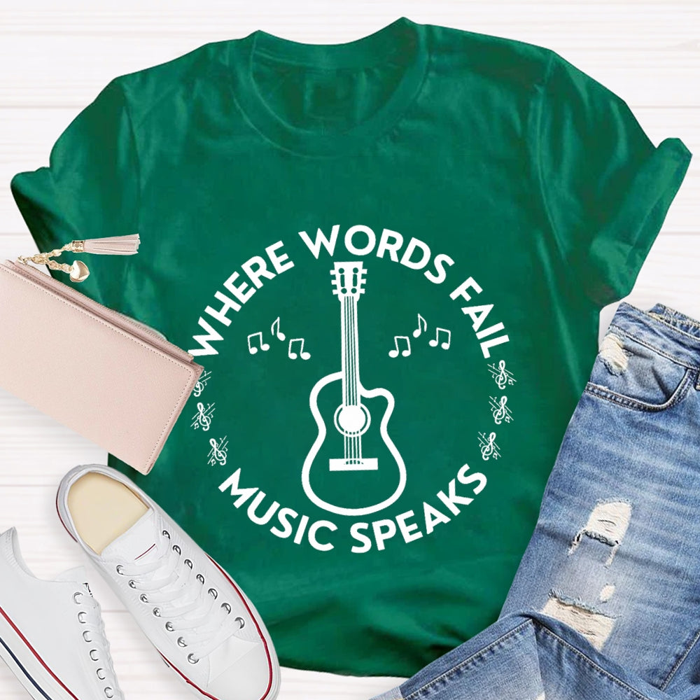 Where Words Fall Music Speaks T-Shirt