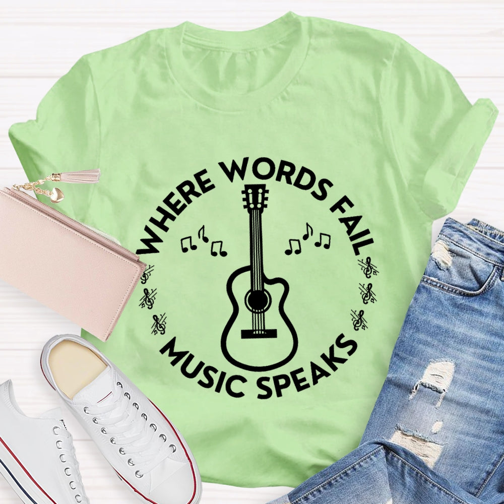 Where Words Fall Music Speaks T-Shirt