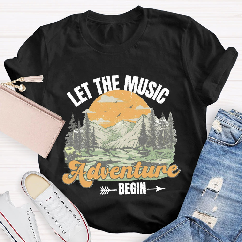 Let The Music Adventure Begin T-Shirt