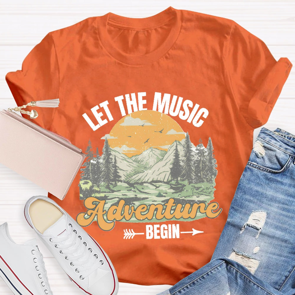 Let The Music Adventure Begin T-Shirt