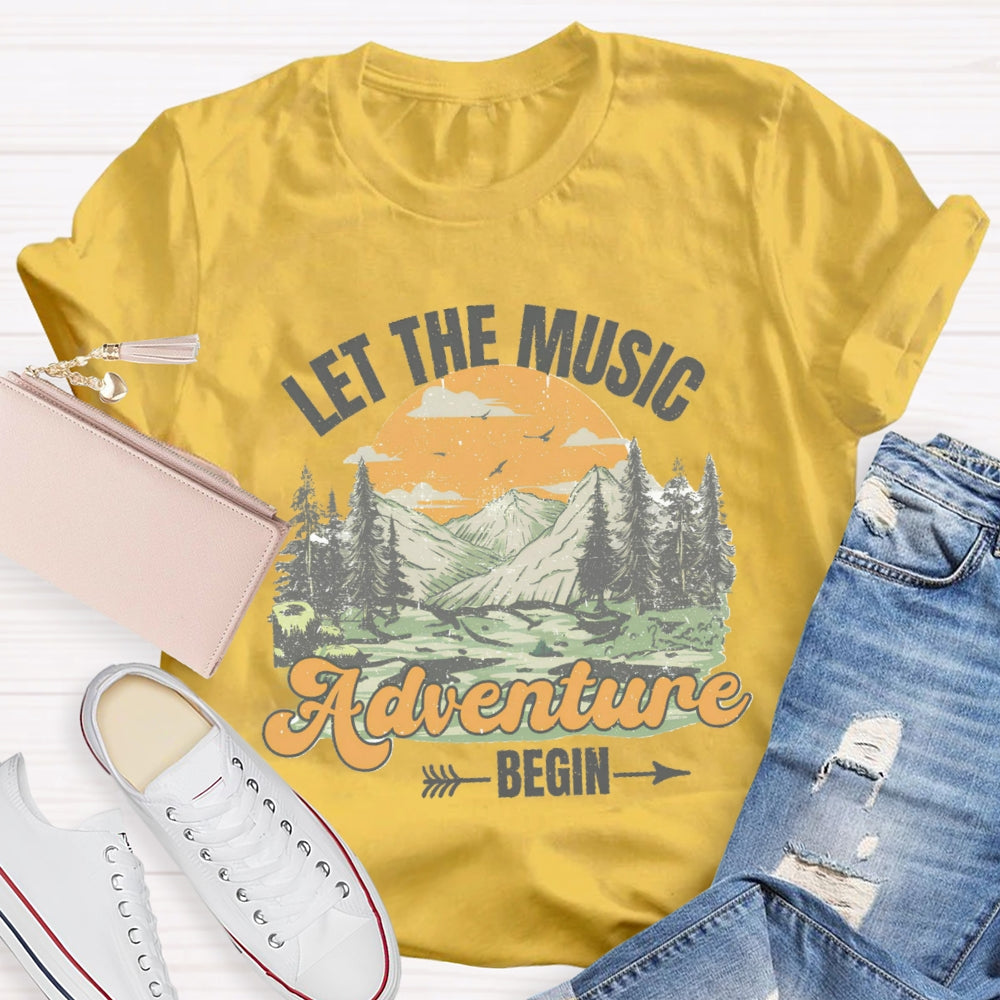Let The Music Adventure Begin T-Shirt