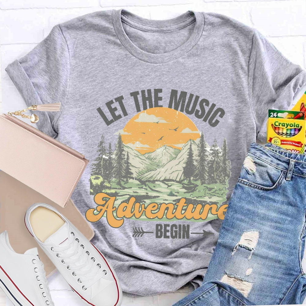 Let The Music Adventure Begin T-Shirt